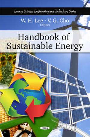 Handbook of Sustainable Energy de W. H. Lee