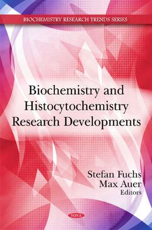 Biochemistry & Histocytochemistry Research Developments de Stefan Fuchs