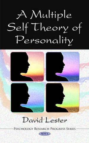 Multiple Self Theory of Personality de David Lester