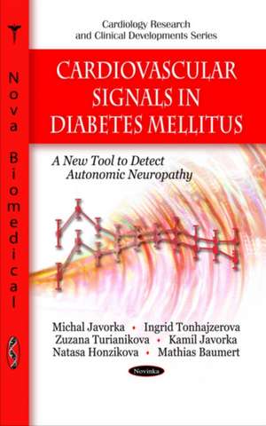 Cardiovascular Signals in Diabetes Mellitus: A New Tool to Detect Autonomic Neuropathy de Michal Javorka