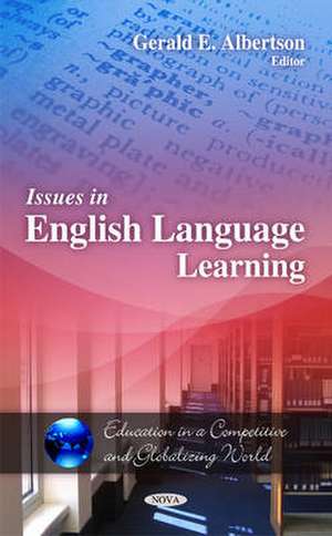 Issues in English Language Learning de Gerald E. Albertson