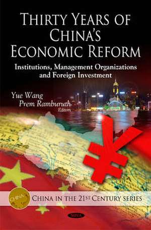 Thirty Years of China's Economic Reform de Yue Wang