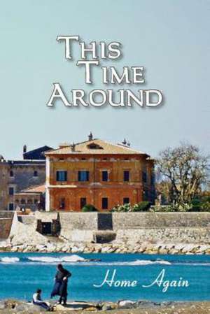 This Time Around: Home Again de Eber &. Wein