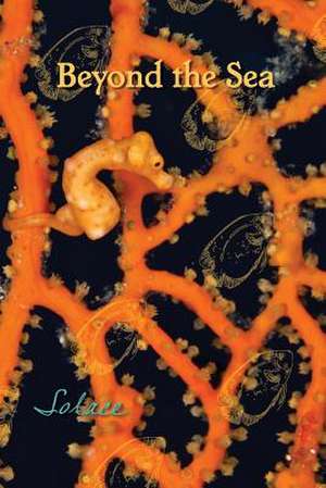 Beyond the Sea: Solace de Eber &. Wein