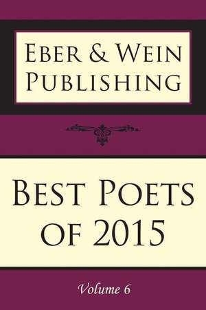 Best Poets of 2015 de Eber &. Wein