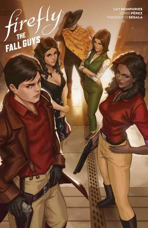 Firefly: The Fall Guys de Sam Humphries