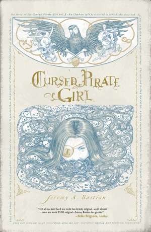 Cursed Pirate Girl de Jeremy Bastian