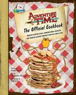 ADVENTURE TIME: THE OFFICIAL COOKBOOK de JORDAN GROSSER