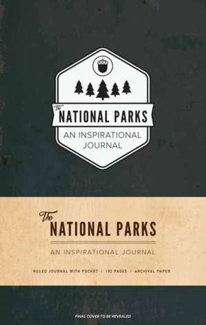 NATIONAL PARKS: AN INSPIRATIONAL JOURNAL de IAN SHIVE