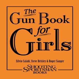 The Gun Book for Girls de Silvio Calabi