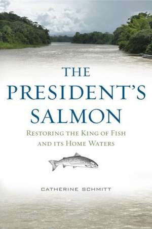 The President's Salmon de Catherine Schmitt