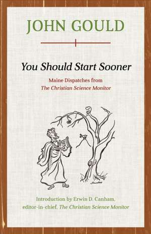 YOU SHOULD START SOONER de John Gould