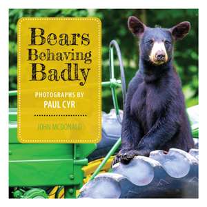 Bears Behaving Badly de John N. McDonald