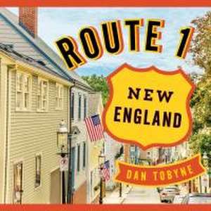 Route 1: New England de Dan Tobyne