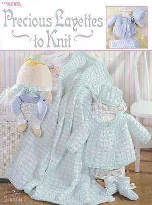 Precious Layettes to Knit de Jeannine