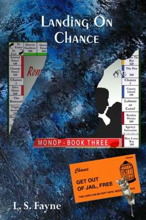 Landing on Chance de L. S. Fayne