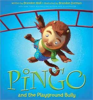 Pingo and the Playground Bully de Brandon Mull