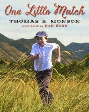 One Little Match de Thomas S. Monson