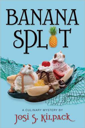 Banana Split de Josi S. Kilpack