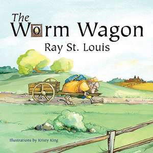 The Worm Wagon de Ray St Louis