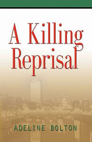 A Killing Reprisal de Adeline Bolton