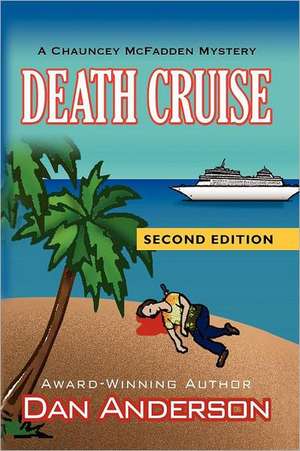 Death Cruise - Second Edition de Dan Anderson