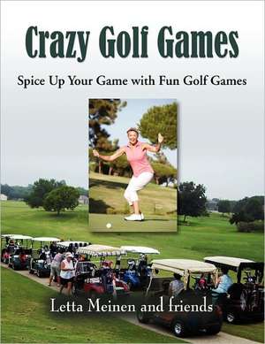 Crazy Golf Games de Letta Meinen