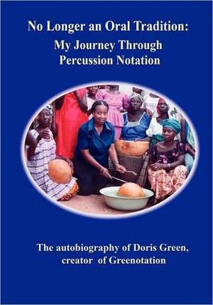 No Longer an Oral Tradition de Doris Green