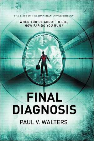 Final Diagnosis de Paul V. Walters