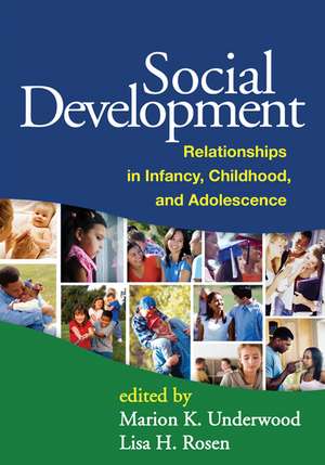 Social Development: Relationships in Infancy, Childhood, and Adolescence de Marion K. Underwood