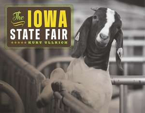 The Iowa State Fair de Kurt Ullrich