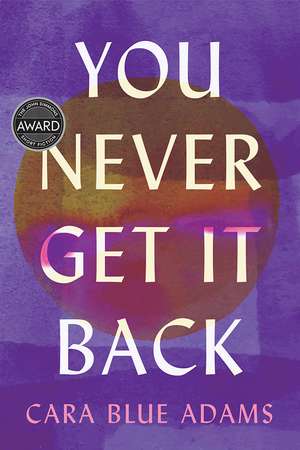 Adams, C: You Never Get It Back