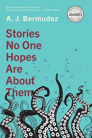 Stories No One Hopes Are about Them de A. J. Bermudez