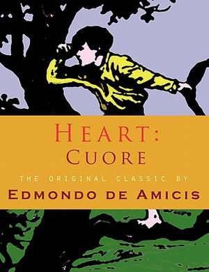 Heart: Cuore de Edmondo De Amicis