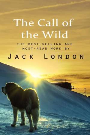 The Call of the Wild de Jack London