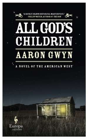 All God's Children de Aaron Gwyn