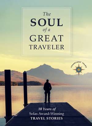 The Soul of a Great Traveler de Habegger