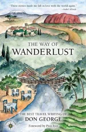 Way of Wanderlust de Don George