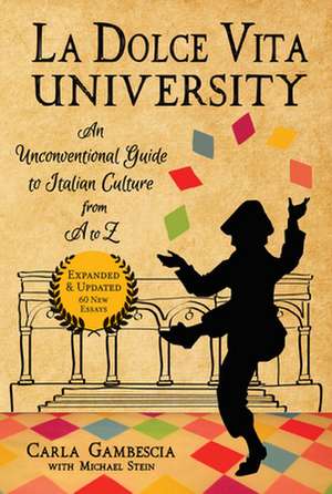 Dolce Vita University, 2nd Edition de Carla Gambescia