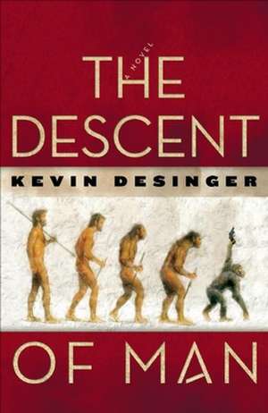 The Descent of Man de Kevin Desinger