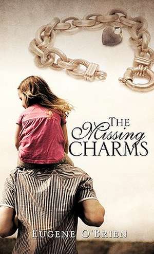 The Missing Charms de Eugene O' Brien