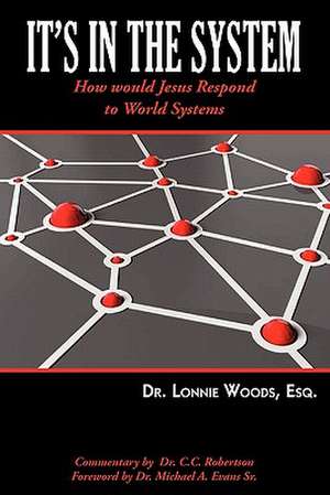 "It's in the System" de Lonnie Woods