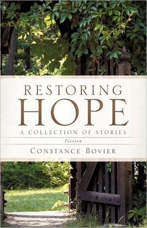 Restoring Hope de CONSTANCE BOVIER