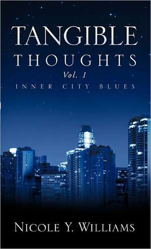 Tangible Thoughts de Nicole Y. Williams