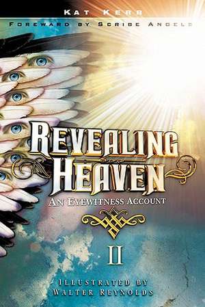 Revealing Heaven II de Kat Kerr