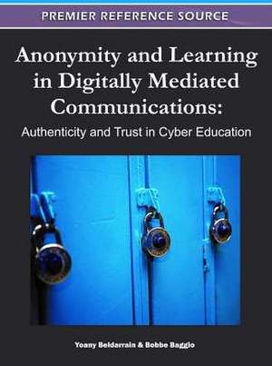 Anonymity and Learning in Digitally Mediated Communications de Yoany Beldarrain