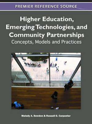 Higher Education, Emerging Technologies, and Community Partnerships de Melody A. Bowdon