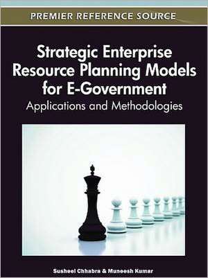 Strategic Enterprise Resource Planning Models for E-Government de Susheel Chhabra