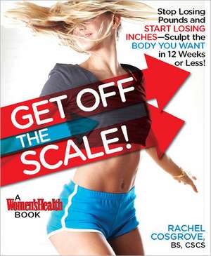 Drop Two Sizes: A Proven Plan to Ditch the Scale, Get the Body You Want & Wear the Clothes You Love! de Rachel Cosgrove