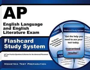 AP English Language and English Literature Exam Flashcard Study System: AP Test Practice Questions and Review for the Advanced Placement Exam de AP Exam Secrets Test Prep Team